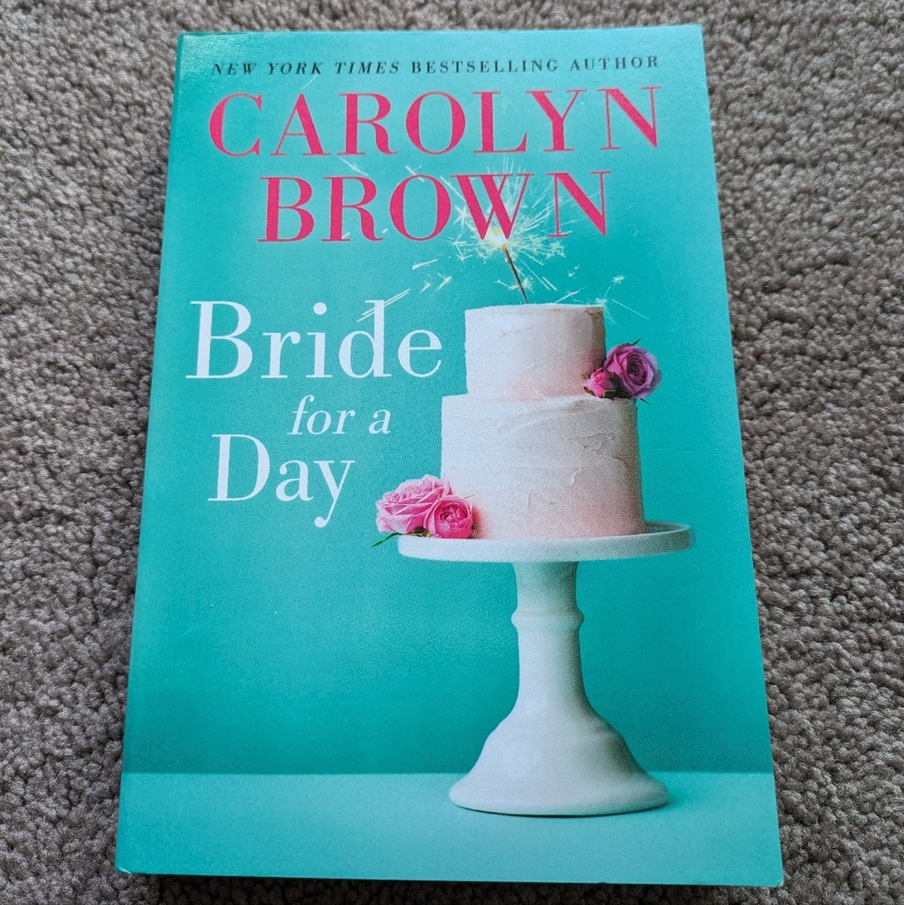 Bride for a Day Book by Carolyn Brown